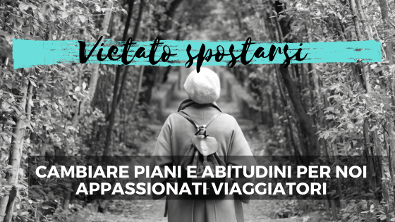 Vietato viaggiare.