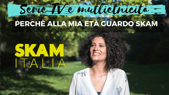 Guardare SKAM a 38&nbsp;anni?