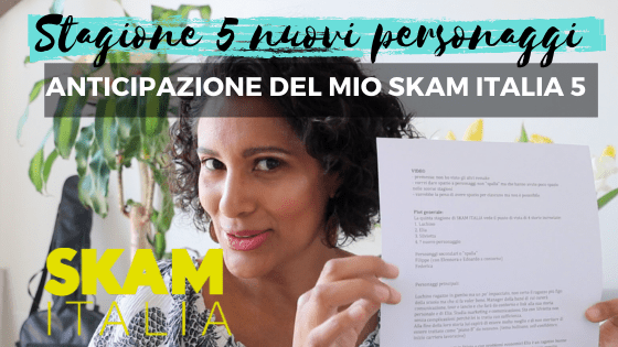 SKAM 5. La mia&nbsp;sceneggiatura