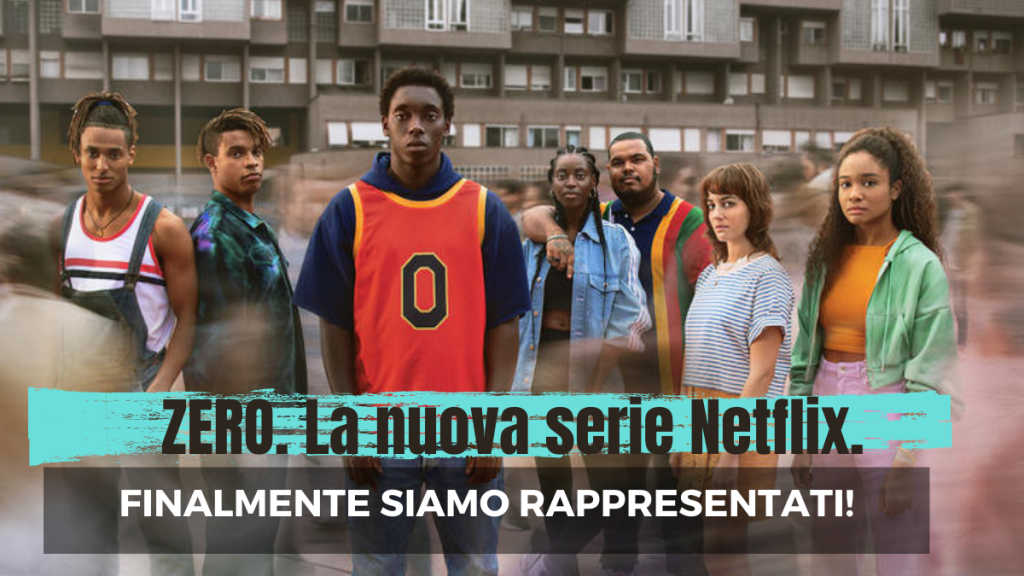 ZERO. Finalmente una serie italiana&nbsp;vera.