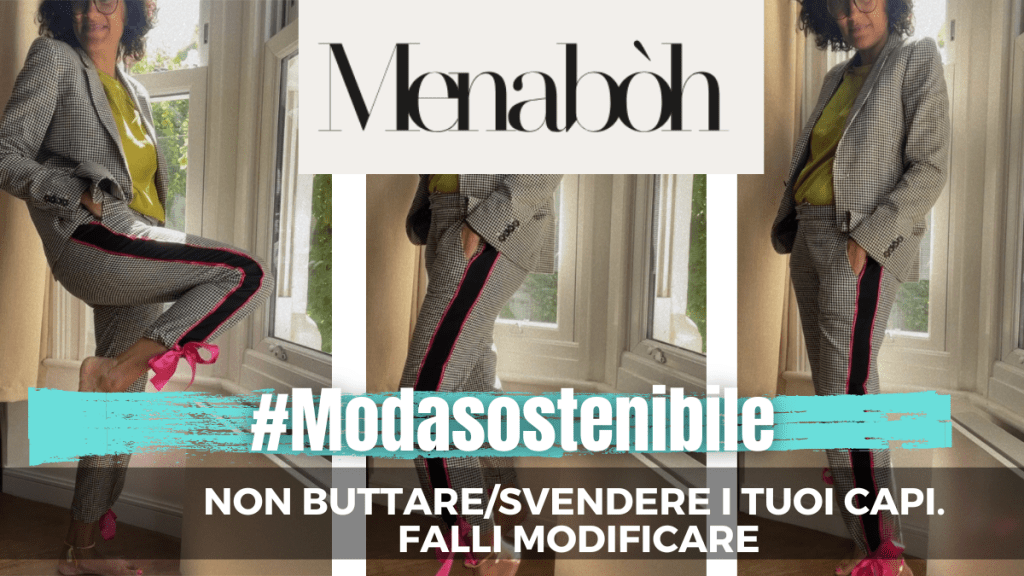 Menabóh – Non buttarlo.&nbsp;Modificalo.